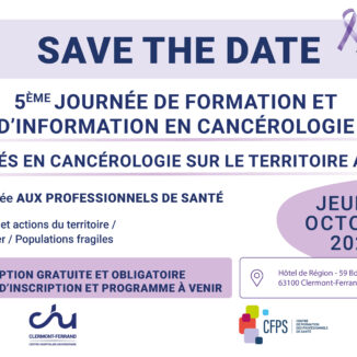 Save the date – 5ème Journée d’information en cancérologie – CFPS